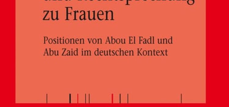 Hamida Sarah Behr: Koranauslegung und Rechtsprechung zu Frauen