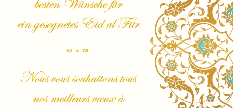 Eid ul-Fitr – Fest zum Ende des Ramadan am 4. Juni 2019
